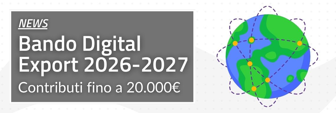 Bando Digital Export 2026-2027: contributi per fare crescere il tuo e-commerce all’estero