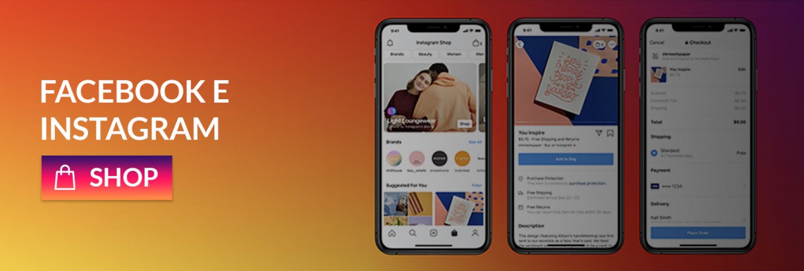 Facebook e Instagram Shop – come incrementare le vendite sul tuo e-commerce