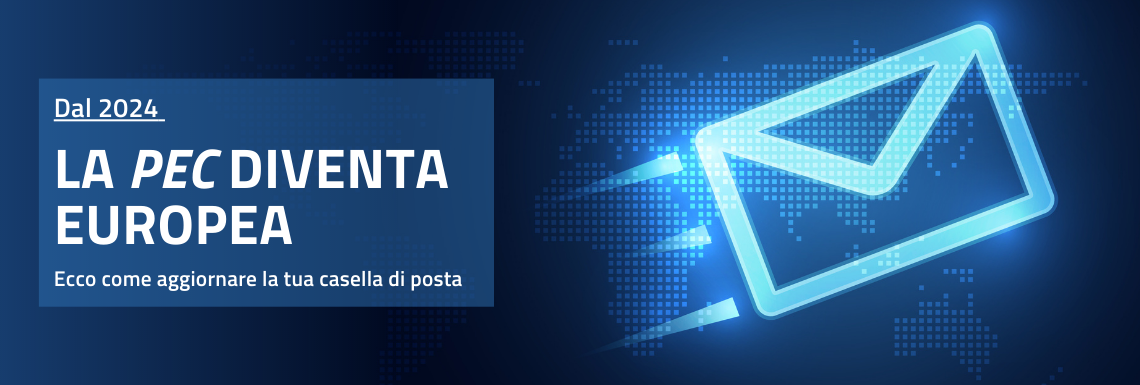 La PEC diventa europea: come attivarla aggiornando la tua casella di posta